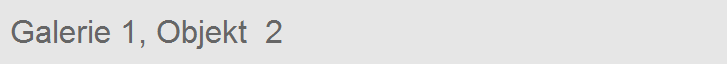 Galerie 1, Objekt  2
