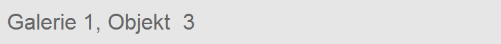 Galerie 1, Objekt  3