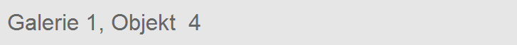 Galerie 1, Objekt  4