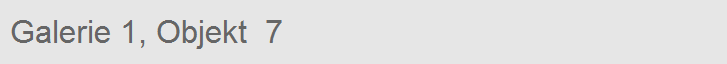 Galerie 1, Objekt  7