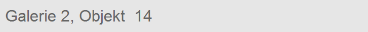 Galerie 2, Objekt  14