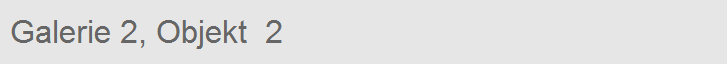 Galerie 2, Objekt  2