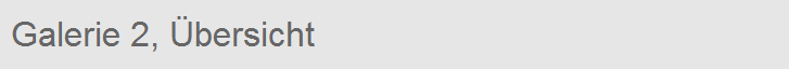 Galerie 2, bersicht