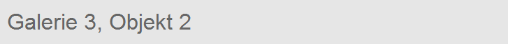 Galerie 3, Objekt 2
