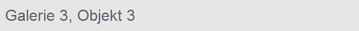 Galerie 3, Objekt 3