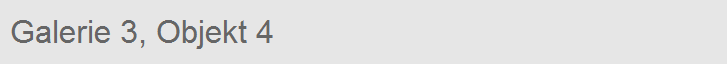Galerie 3, Objekt 4