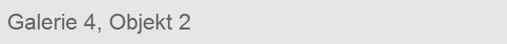 Galerie 4, Objekt 2