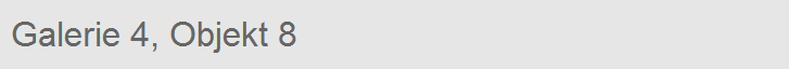 Galerie 4, Objekt 8